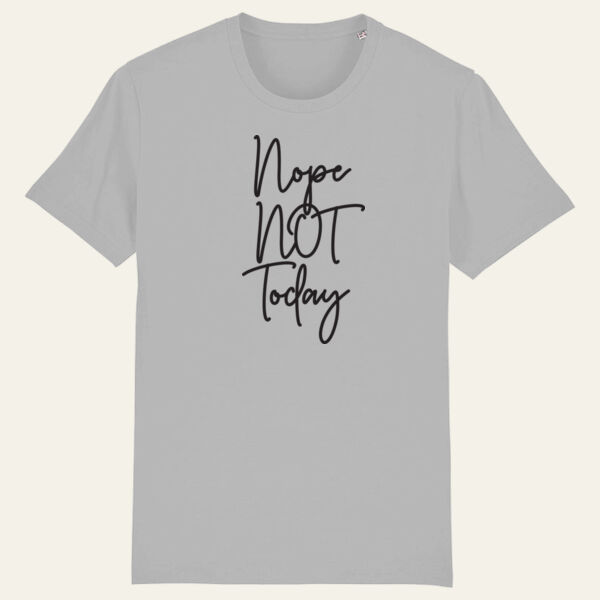 Nope Not Today T Shirt Thumbnail