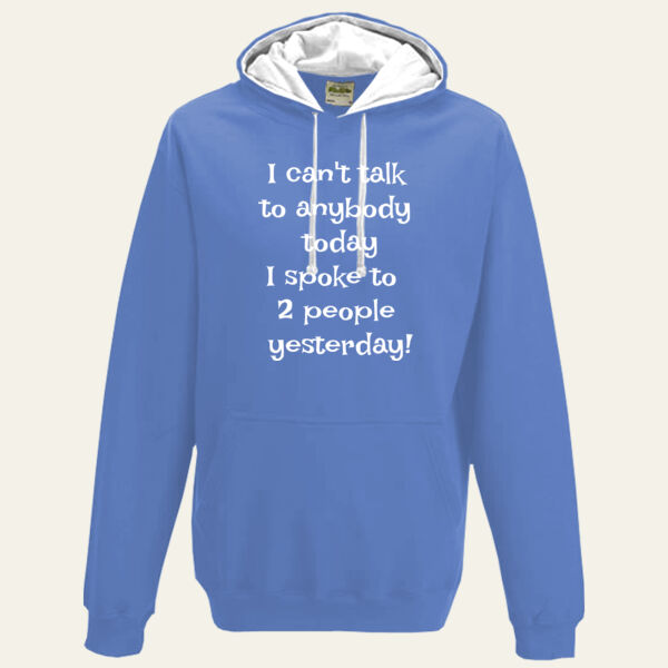 I Can't Talk Today T Shirt Thumbnail