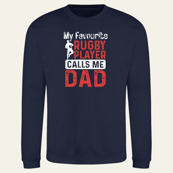 My Favourite Rugby Player Call Me Dad Sweatshirt My Favourite Rugby Player Call Me Dad Sweatshirt Thumbnail