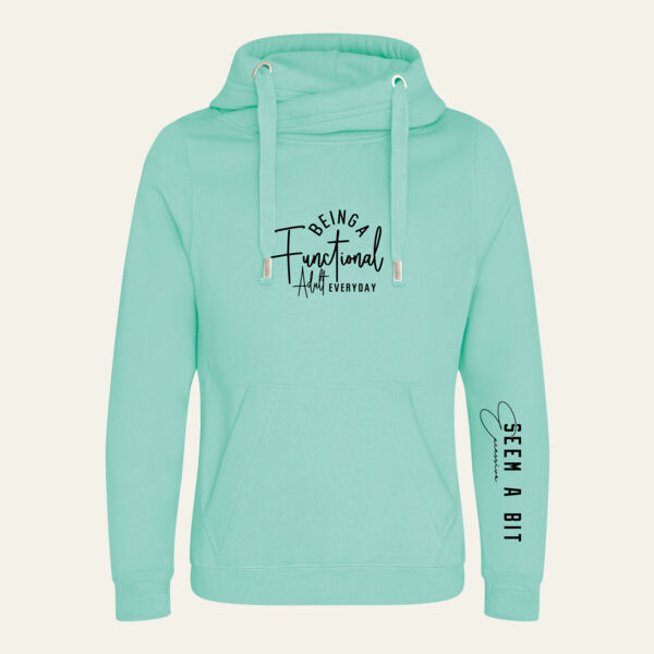 Being A Functional Adult Cross Neck Hoodie  Thumbnail