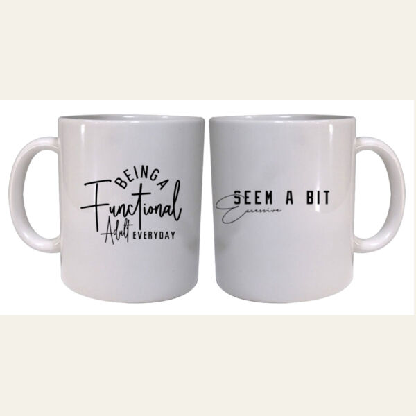 Being A Functional Adult  Mug   Thumbnail