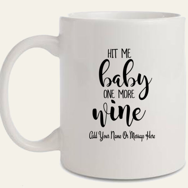 Hit Me Baby Personalised Mug Thumbnail