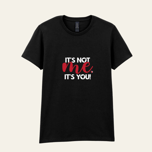 It's Not Me Lady Fit T Shirt Thumbnail