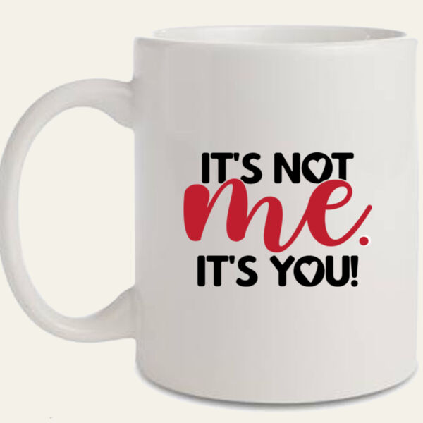 It's Not Me Mug   Thumbnail
