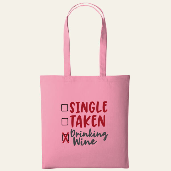 Single Taken Drinking Wine Tote Bag Thumbnail